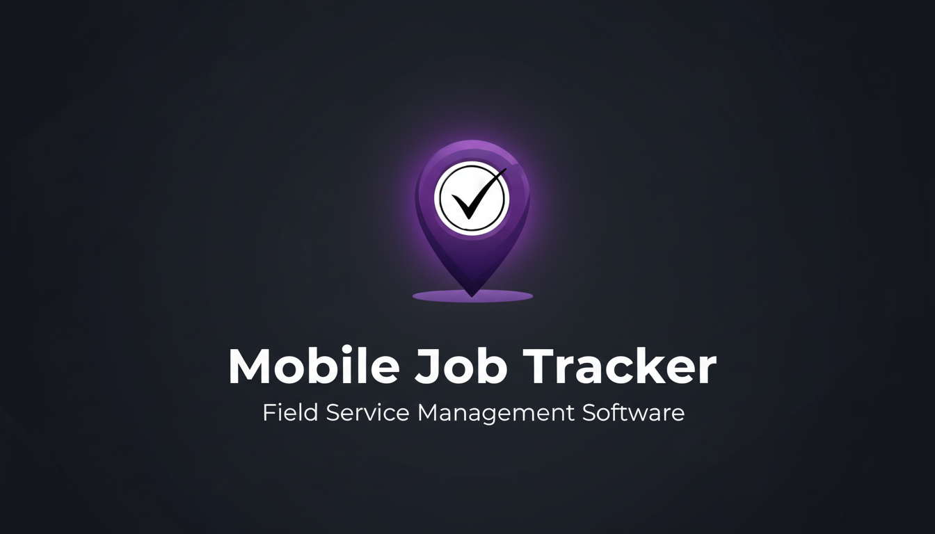 Mobile Job Tracker | Field Service Management Software for Telematics ...